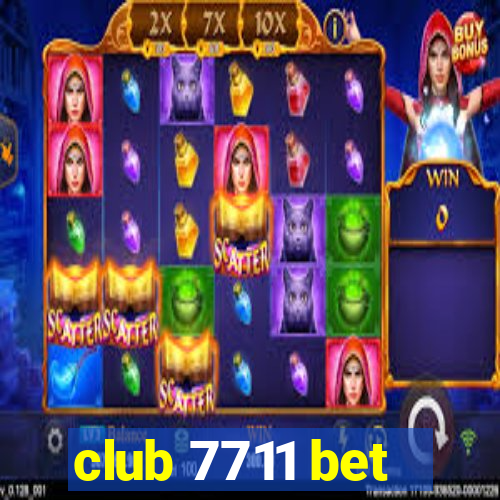 club 7711 bet